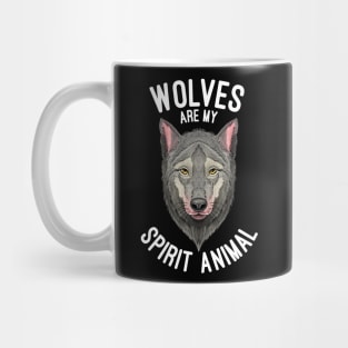 Wolves Are My Spirit Animal Wolf Lovers Gift Mug